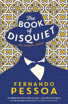 The Book of Disquiet: The Complete Edition - Pessoa, Fernando, and Jull Costa, Margaret (Translated by)
