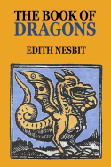 The Book of Dragons: Eight Stories About Dragons for Chiildren