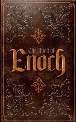The Book of Enoch - Enoch, and Ioannes, Dominicus (Translated by)