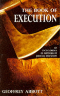 The Book of Execution: An Encyclopedia of Methods of Judicial Execution