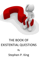 The Book of Existential Questions