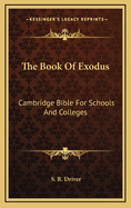The Book of Exodus: Cambridge Bible for Schools and Colleges
