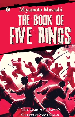The Book of Five Rings - Musashi, Miyamoto, and Lodhi, Neeharika Singh (Translated by)