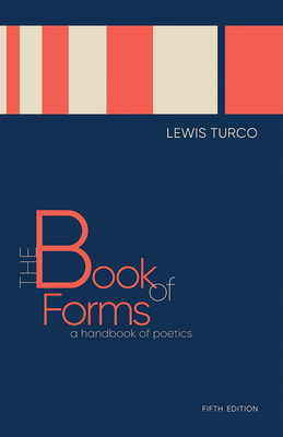 The Book of Forms: A Handbook of Poetics, Fifth Edition - Turco, Lewis