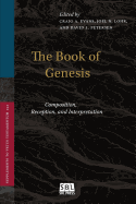 The Book of Genesis: Composition, Reception, and Interpretation