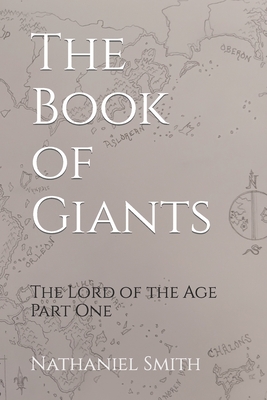 The Book of Giants: A Message of Hope to the Nations - Smith, Nathaniel