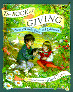 The Book of Giving: Poems of Thanks, Praise and Celebration - Chorao, Kay