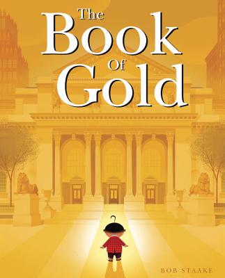 The Book of Gold - Staake, Bob