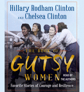 The Book of Gutsy Women: Favorite Stories of Courage and Resilience