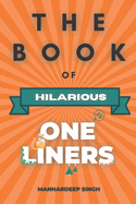 The Book of Hilarious One-Liners