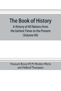 The book of history. A history of all nations from the earliest times to the present, with over 8,000 illustrations (Volume XII) Europe in the Nineteenth Century