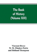 The Book of history: A history of all nations from the earliest times to the present, with over 8,000 (Volume XIII)