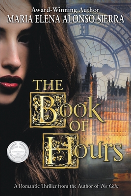 The Book of Hours - Alonso-Sierra, Maria Elena