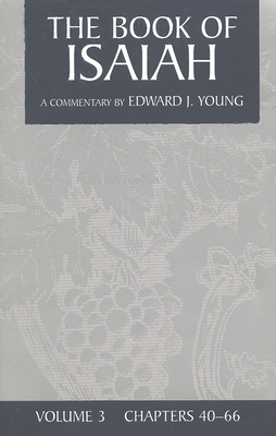 The Book of Isaiah (Set of 3 Volumes) - Young, Edward J