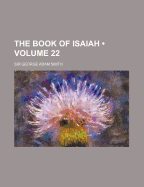 The Book of Isaiah (Volume 22)