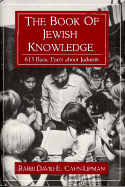 The Book of Jewish Knowledge: 613 Basic Facts about Judaism - Lipman, David E