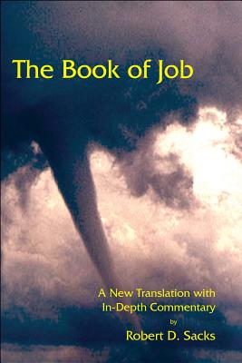 The Book of Job: A New Translation with In-Depth Commentary - Sacks, Robert D