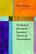 The Book of Job and the Immanent Genesis of Transcendence