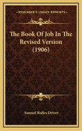 The Book of Job in the Revised Version (1906)