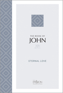 The Book of John (2020 Edition): Eternal Love
