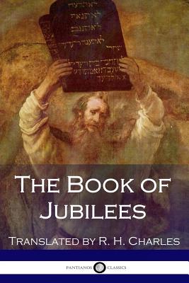 The Book of Jubilees - Charles, R H