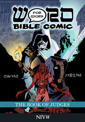The Book of Judges: Word for Word Bible Comic: NIV Translation - Amadeus Pillario, Simon, and Simonin-Wilmer, Leslie, and Esch, Ryan
