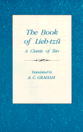 The Book of Lieh-Tz: A Classic of the Tao
