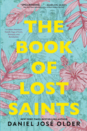 The Book of Lost Saints: A Cuban American Family Saga of Love, Betrayal, and Revolution