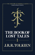 The Book of Lost Tales - Tolkien, Christopher, and Tolkien, J. R. R. (Original Author)
