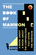 The Book of Mammon: A Book about a Book about the Corporation That Owns the Mormons