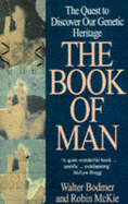 The Book of Man: The Human Genome Project and the Quest to Discover Our Genetic Heritage