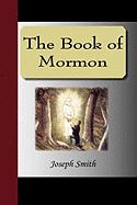 The Book of Mormon - Smith, Joseph, Mr.