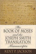 The Book of Moses and the Joseph Smith Translation Manuscripts