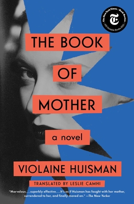 The Book of Mother - Huisman, Violaine, and Camhi, Leslie (Translated by)