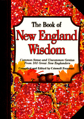 The Book of New England Wisdom - Freeman, Crisswell