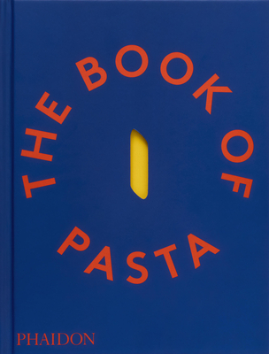 The Book of Pasta - Barilla, Academia, and Edizioni, Dalc (Text by)