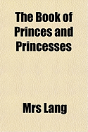 The Book of Princes and Princesses