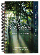 The Book of Psalms: The Heart of the Word: Book 1