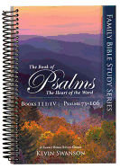 The Book of Psalms: The Heart of the Word: Book 3 & 4