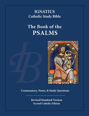 The Book of Psalms - Hahn, Scott (Editor), and Mitch, Curtis, and Walters, Dennis