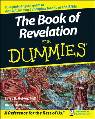 The Book of Revelation for Dummies - Wagner, Richard, and Helyer, Larry R