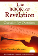 The Book of Revelation: Question by Question