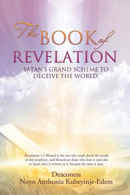 The Book of Revelation - Kubeyinje-Edem, Deaconess Noyo Anthonia