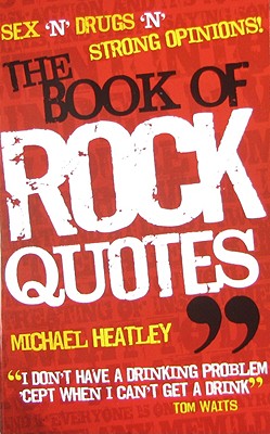 The Book of Rock Quotes - Heatley, Michael