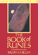 The Book of Runes: A Handbook for the Use of an Ancient Oracle: The Viking Runes - Blum, Ralph H