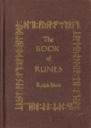 The Book of Runes: A Handbook for the Use of an Ancient Oracle, the Viking Runes