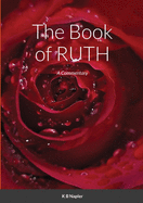 The Book of Ruth: A Commentary