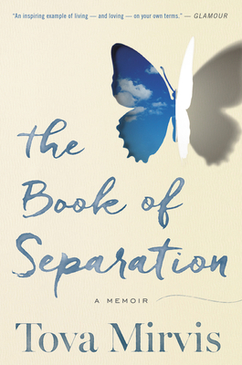 The Book of Separation: A Memoir - Mirvis, Tova