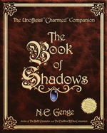 The Book of Shadows: The Unofficial Charmed Companion
