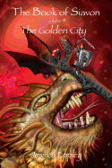 The Book of Siavon: Vol: 4: The Golden City